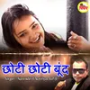 About Chhoti Chhoti Boond Song